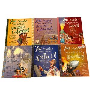 You Wouldnt Want To Be Books Set Hindenberg Apollo 13 Great Wall China Pompeii